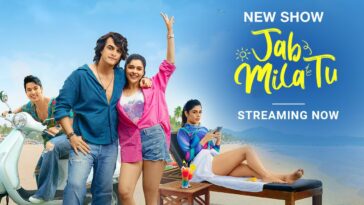 How to watch Jab Mila Tu on JioCinema