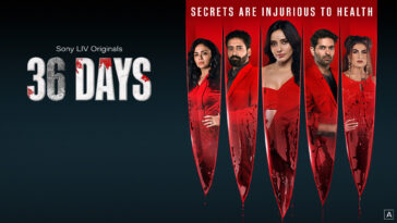 How to watch 36 Days on Sony LIV