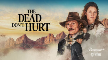 How to watch The Dead Don’t Hurt