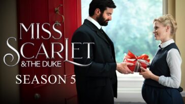 How to watch Miss Scarlet and the Duke Season 5
