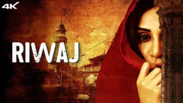 How to watch RIWAJ (2025)