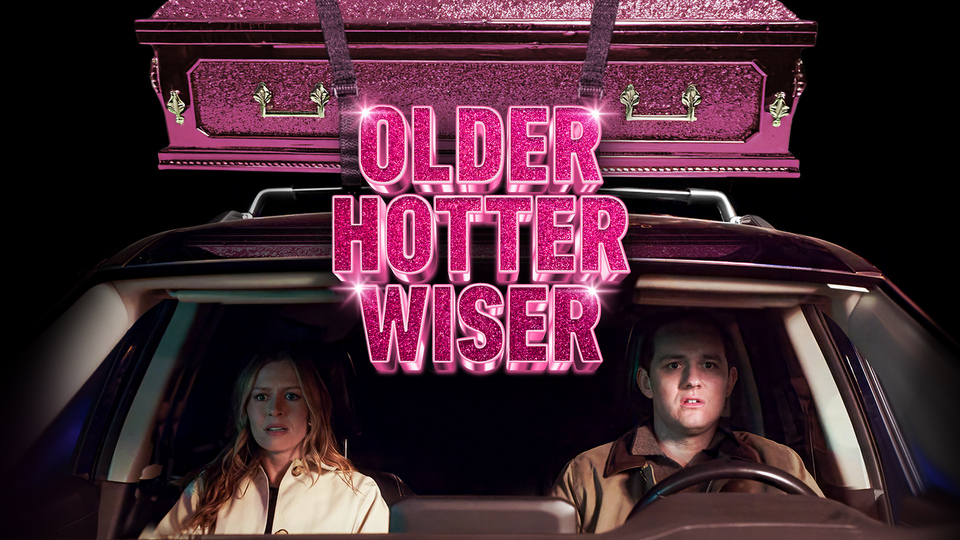 How to watch Older Hotter Wiser (2025)