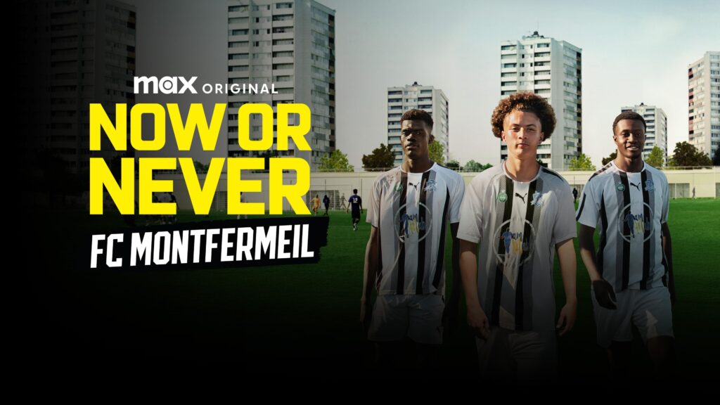 How to watch Now or Never FC Montfermeil (Maintenant ou Jamais FC Montfermeil)