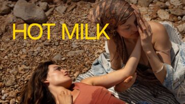 How to watch Hot Milk (2025) movie