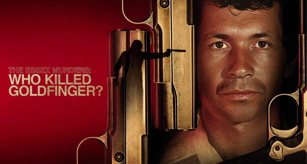 How to watch The Essex Murders: Who Killed Goldfinger outside the UK