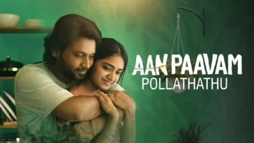 How to watch Aan Paavam Pollathathu