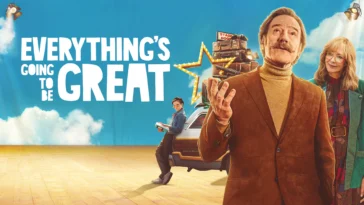 How to watch Everything's Going to Be Great (2025)