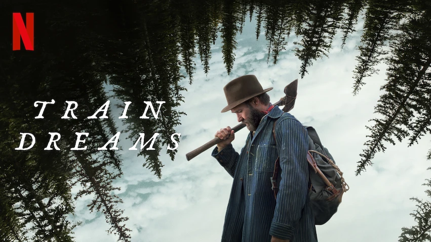 How to watch Train Dreams (2025) on Netflix