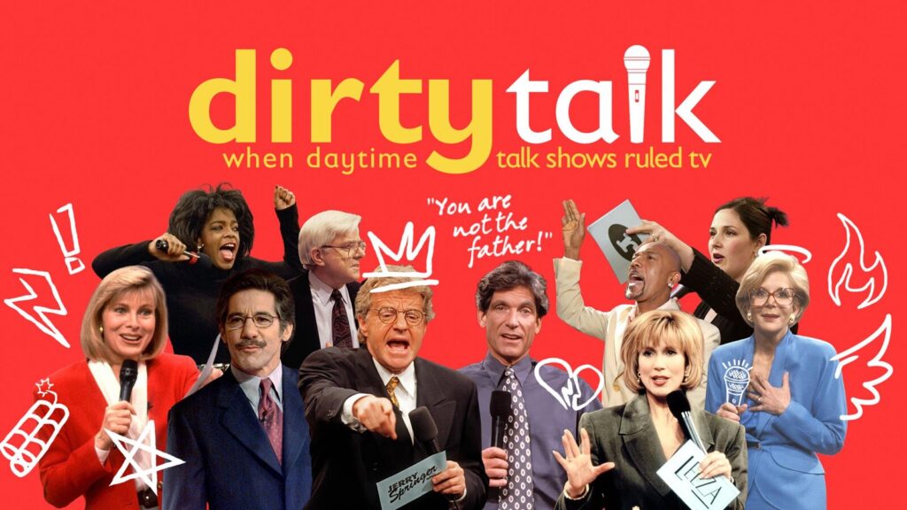 How to watch Dirty Talk When Daytime Talk Shows Ruled TV