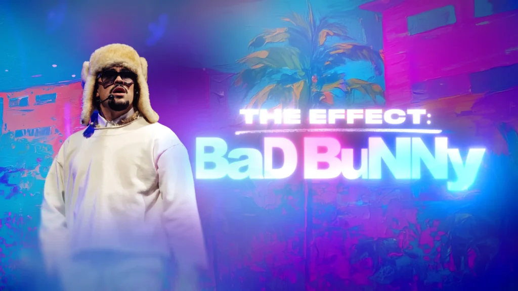 How to watch The Effect Bad Bunny