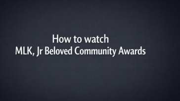 How to watch MLK Jr. awards