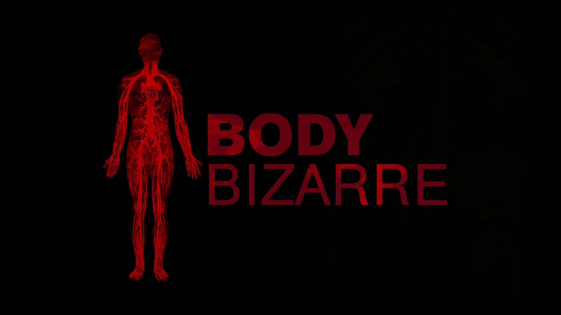 How to watch Body Bizarre