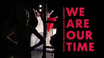 How to watch Martha Graham Dance Company: We Are Our Time