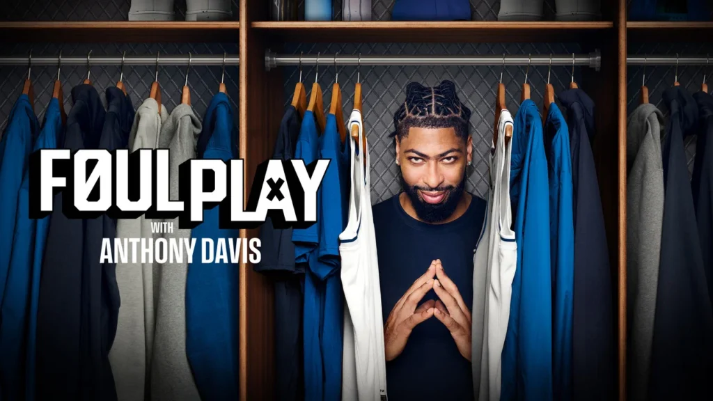How to watch Foul Play with Anthony Davis (2026)
