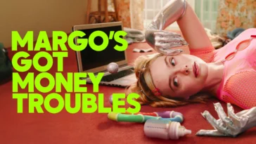 How to watch Margo's Got Money Troubles