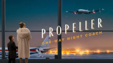 How to watch Propeller One-Way Night Coach