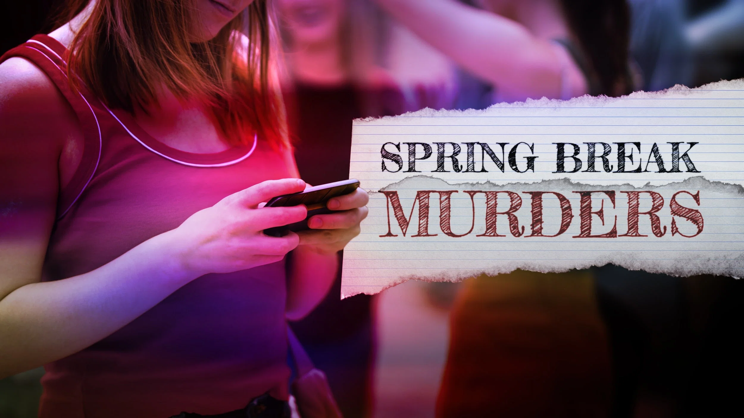 How to watch Spring Break Murders