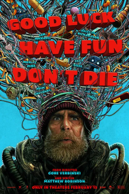 Good Luck, Have Fun, Don't Die