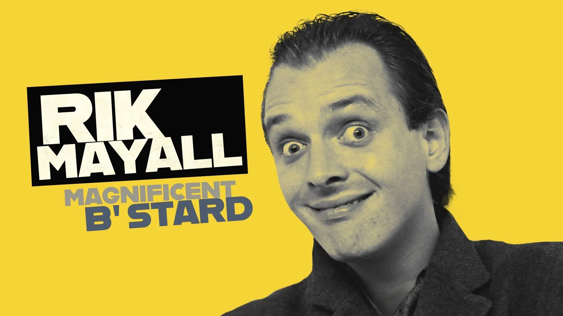 How to watch Rik Mayall: Magnificent B'stard
