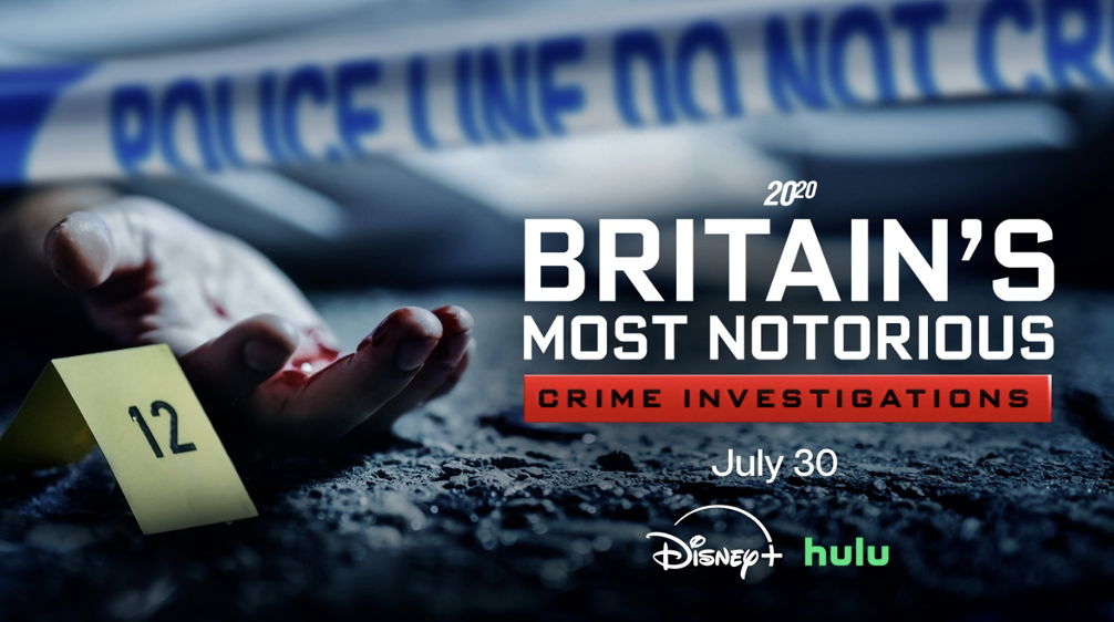 How to watch 20/20 Britain’s Most Notorious Crime Investigations