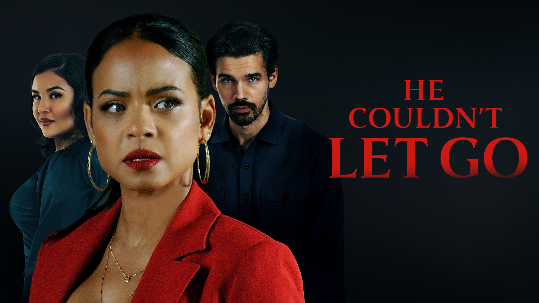 How to watch He Couldn't Let Go