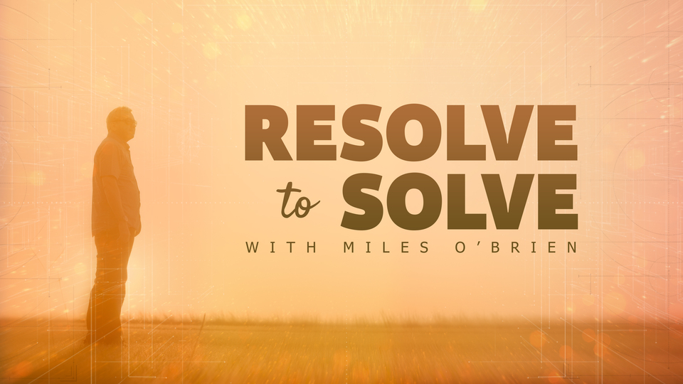 How to watch Resolve to Solve with Miles O’Brien