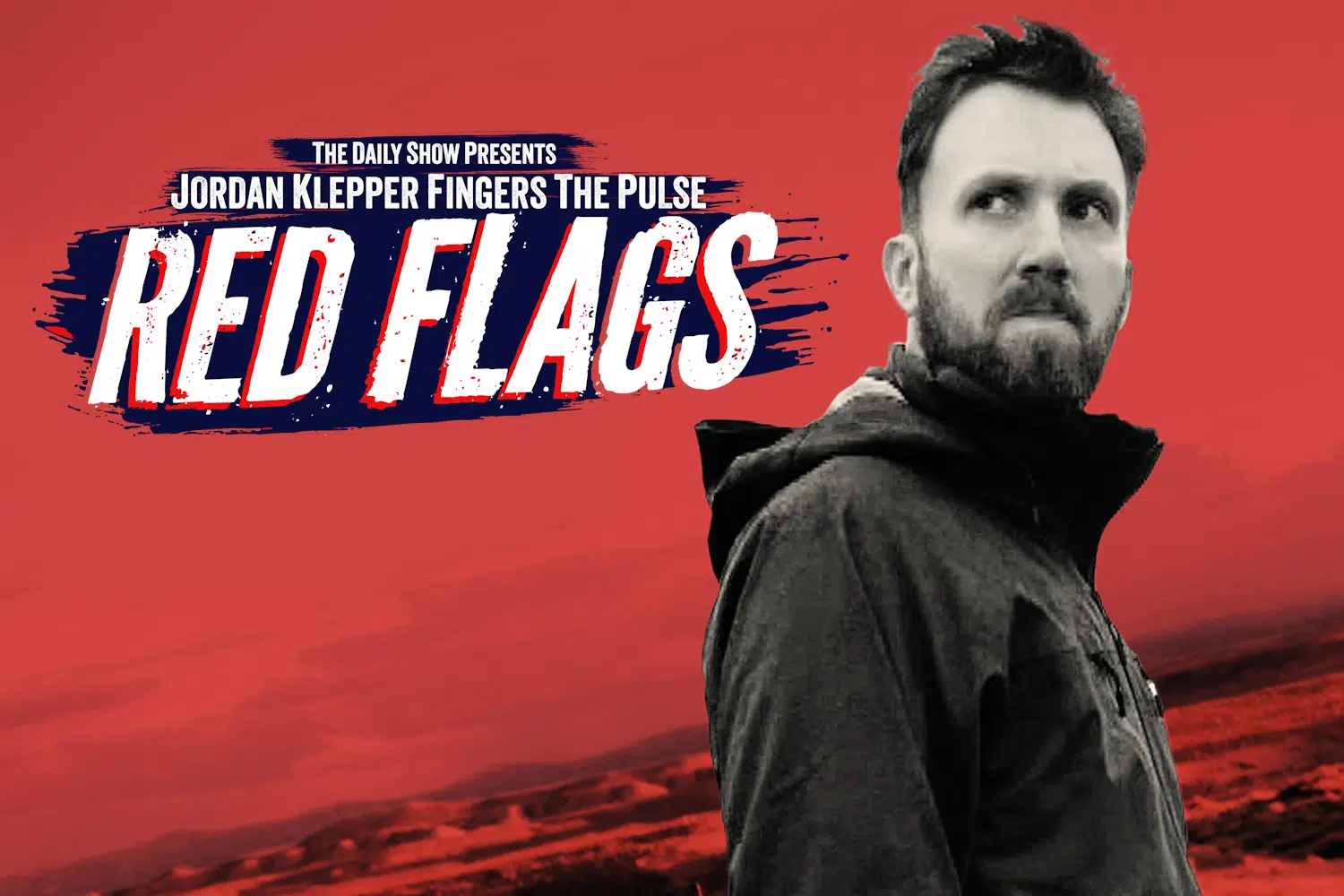 How to watch Jordan Klepper Fingers the Pulse Red Flags