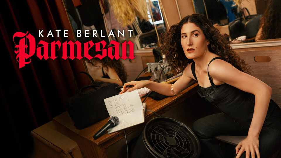 How to watch Kate Berlant: Parmesan