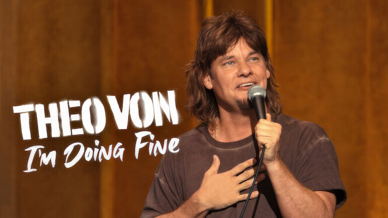 How to watch Theo Von: I'm Doing Fine on Netflix